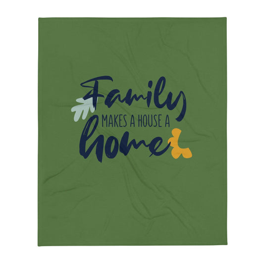 Family Makes a House a Home Throw Blanket-50x60 CHILLSTAR