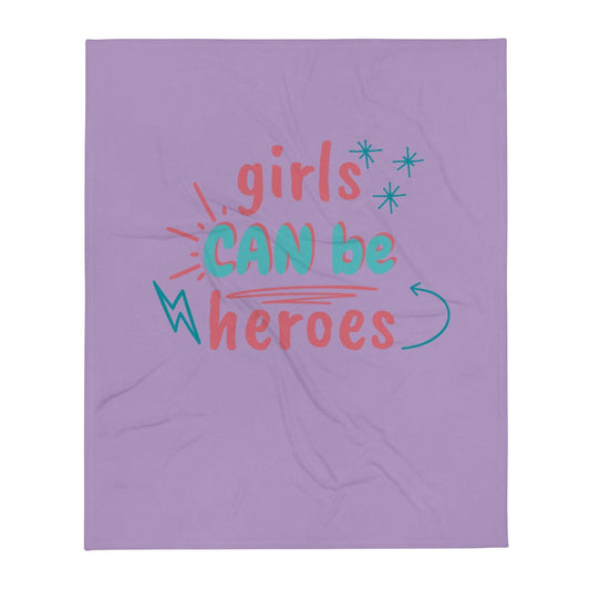 Girls Can Be Heroes Throw Blanket- 50x60 CHILLSTAR