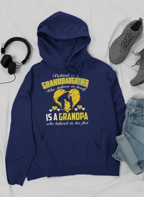 Grandpa's Pride: Behind Every Granddaughter Who Believes in Herself Hoodie CHILLSTAR