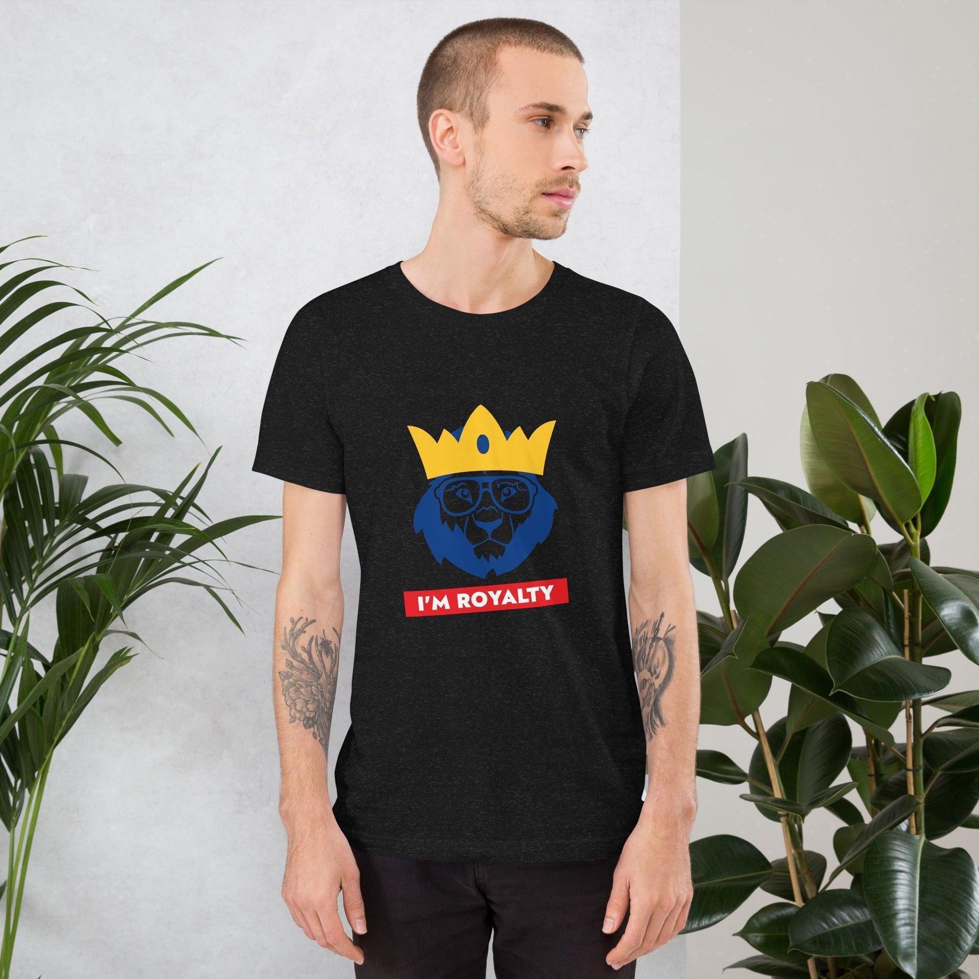 I'M Royalty Unisex T-shirt CHILLSTAR