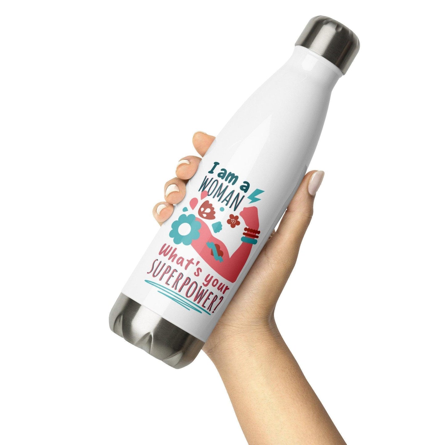 I'm a Woman What's Your Super Power Stainless Steel Water Bottle CHILLSTAR