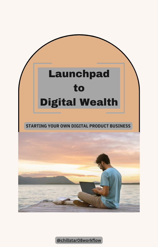 Launchpad to Digital Wealth CHILLSTAR